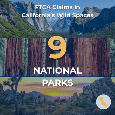 FTCA Claims across 9 national parks in California
